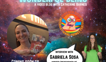 Image of Gabriela Sosa of "Love in the Time of Taksim" floating in space with Catherine, the San Diego Fringe logo, and a speech blurb